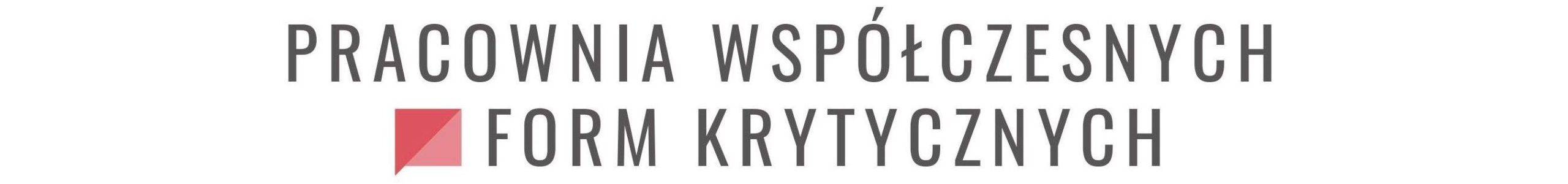 Pracownia Współczesnych Form Krytycznych