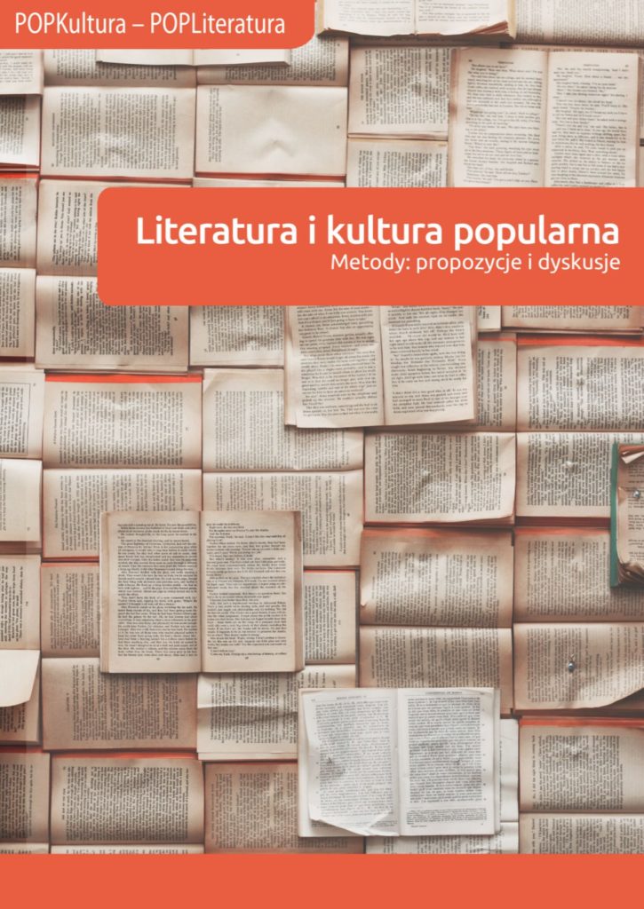 okładka książki - Literatura i kultura popularna. Metody: propozycje i dyskusje