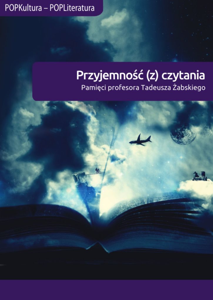 okładka książki - Przyjemność (z) czytania
Pamięci profesora Tadeusza Żabskiego